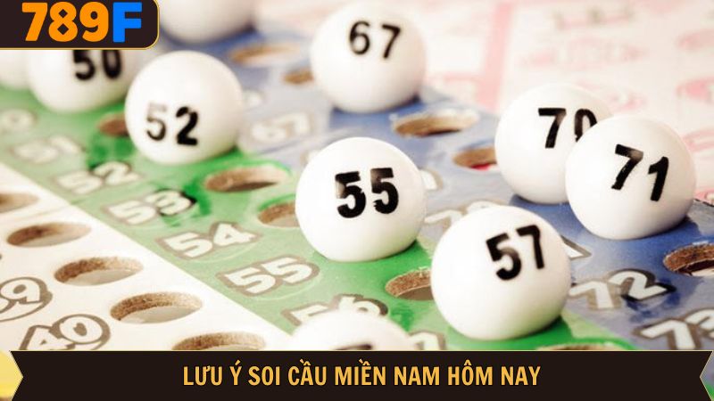 Lưu ý khi soi cầu miền Nam chuẩn xác
