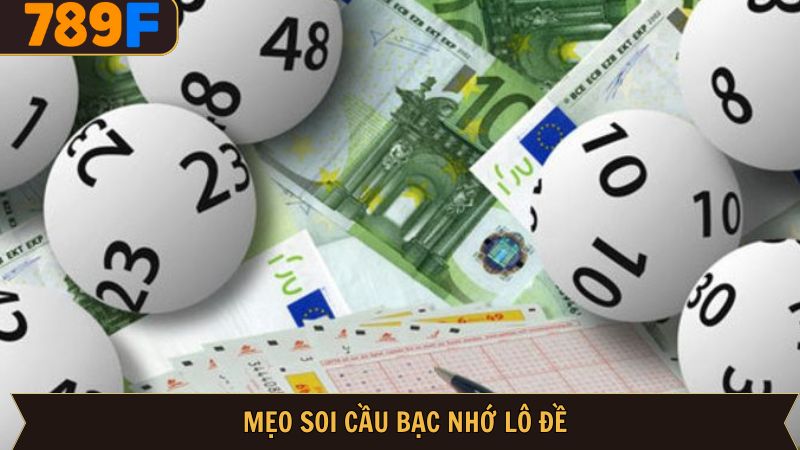 Chia sẻ kinh nghiệm áp dụng bạc nhớ lô đề chuẩn xác