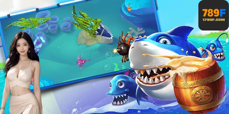 Chiến thuật bắn cá hiệu quả tại 789F – Đúng thời điểm, đúng vũ khí và có chiến lược nghỉ hợp lý.